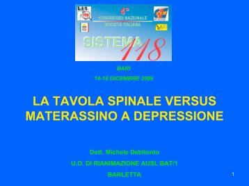 La tavola spinale versus materassino a depressione