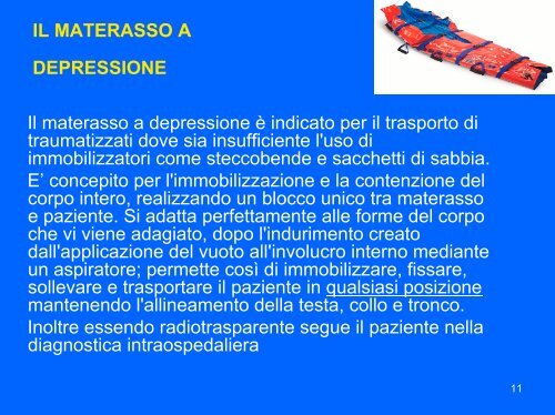 La tavola spinale versus materassino a depressione