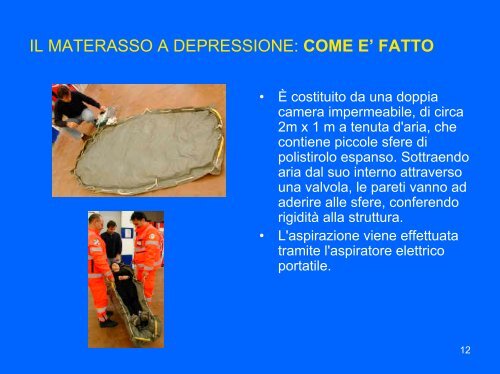 La tavola spinale versus materassino a depressione