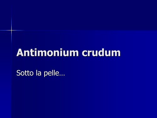 Antimonium crudum - OmeoWeb