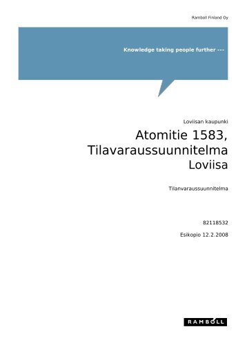 Liite 4: Atomitien tilanvaraussuunnitelma - Ramboll