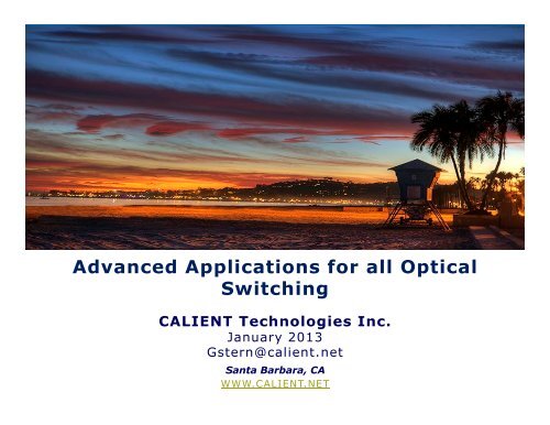 Advanced Applications for all Optical Switching