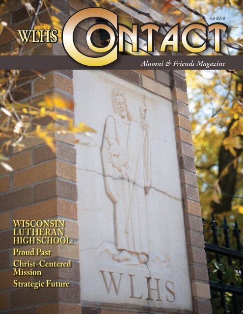 Proud Past Christ-Centered Mission Strategic Future - Wisconsin ...