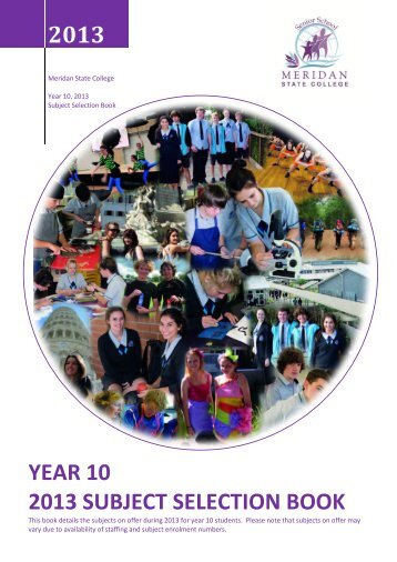 Yr10, 2013 Subject Selection Book - Meridan State College