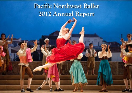 2011â€“2012 Annual Report - Pacific Northwest Ballet