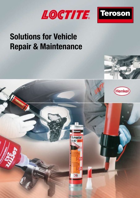 Solutions for Vehicle Repair &amp; Maintenance - Henkel