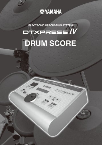 DTXPRESS IV DRUM SCORE - Dtxdrums