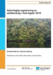 Kartlegging av edellÃ¸vskog i Vest-Agder 2010. Ecofact rapport 92 ...