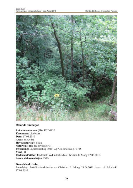 Kartlegging av edellÃ¸vskog i Vest-Agder 2010. Ecofact rapport 92 ...