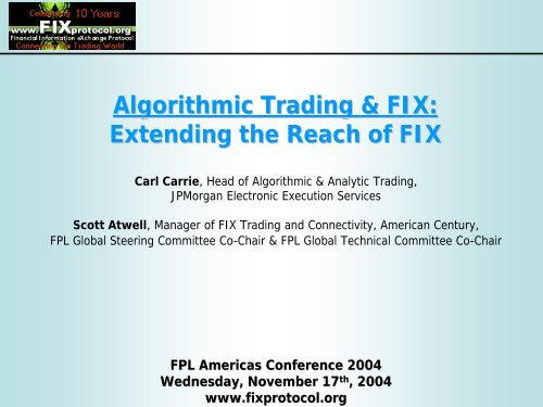 Algorithmic Trading & FIX: Extending the Reach of FIX
