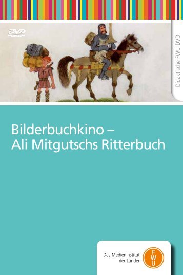 Bilderbuchkino â Ali Mitgutschs Ritterbuch - IMeNS