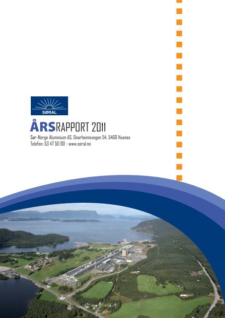 Ãrsrapport 2011.indd - SÃ¸r-Norge Aluminium AS