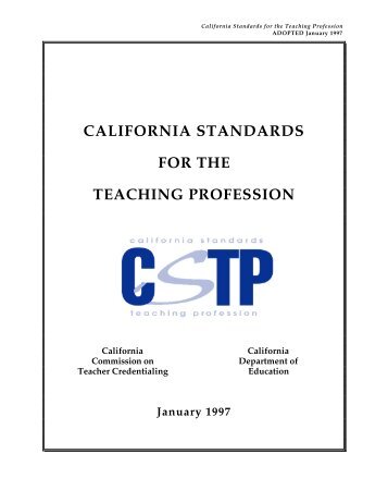 California Standards for the Teaching Profession - Commission on ...