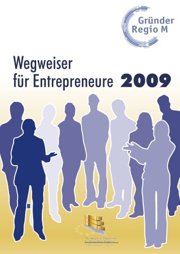 Wegweiser für Entrepreneure 2009 - GründerRegio M