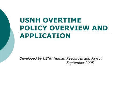 USNH OVERTIME POLICY OVERVIEW AND APPLICATION