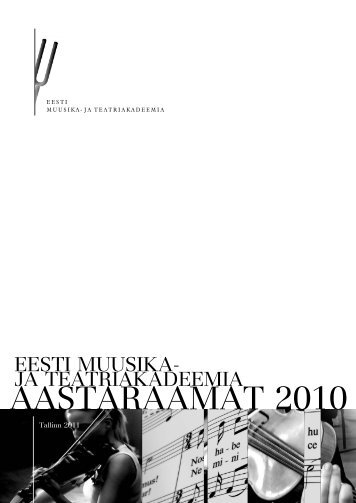 2010 (.pdf) - Eesti Muusika- ja Teatriakadeemia