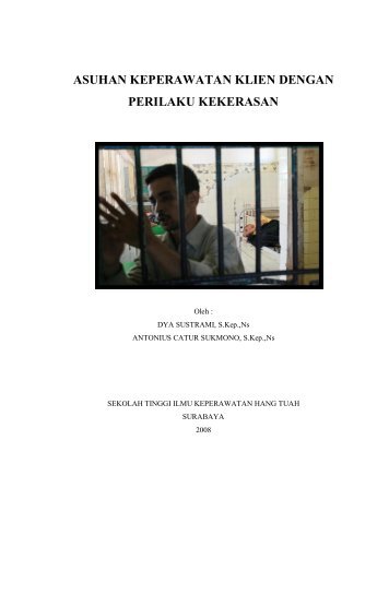asuhan keperawatan klien dengan perilaku kekerasan - Blogs Unpad