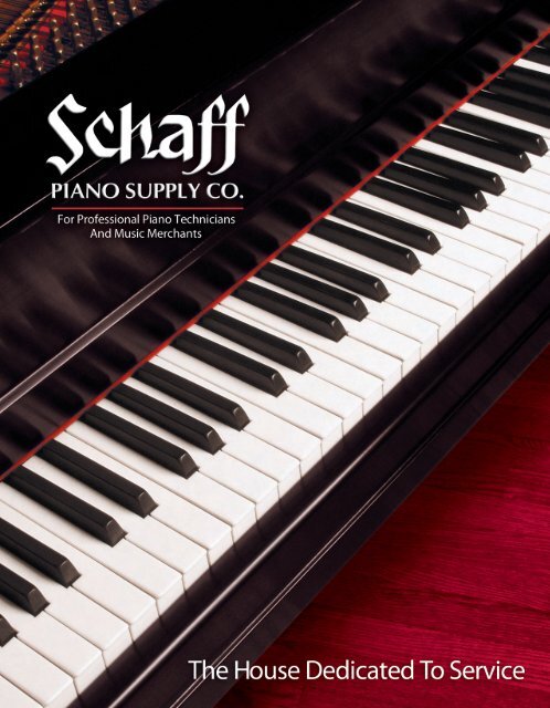 Download the full catalog - Schaff Piano Supply Co.