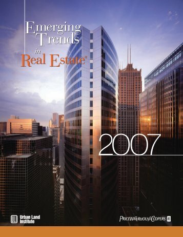 Emerging Trends in Real EstateÂ® 2007 - Urban Land Institute