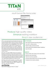 Produce high quality video Enhance existing workflow ... - TV Connect