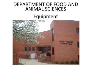 DEPARTMENT OF FOOD AND ANIMAL SCIENCES Equipment