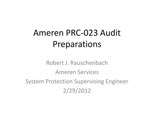 Ameren PRC-023 Audit Preparations.pdf - SERC Home Page