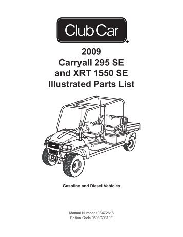 2009 Carryall 295SE / XRT 1550SE - Bennett Golf Cars