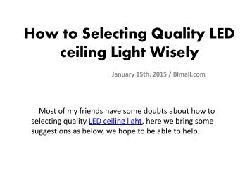 How to Selecting Quality LED ceiling Light Wisely