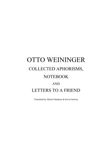 Aphoristic Writings, Notebook, and Letters to a Friend, by Otto ...