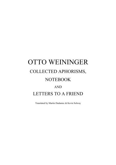 Aphoristic Writings, Notebook, and Letters to a Friend, by Otto ...