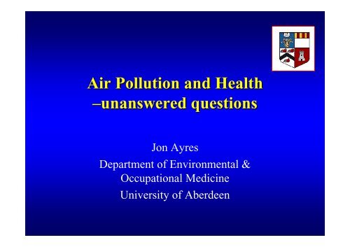 Air Pollution and Health –unanswered questions - IAPSC