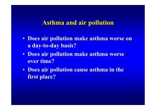 Air Pollution and Health –unanswered questions - IAPSC