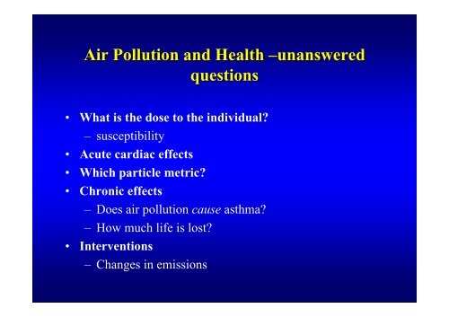 Air Pollution and Health –unanswered questions - IAPSC