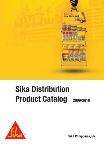 Sika Distribution Product Catalog 2009/2010 - Industrial and ...
