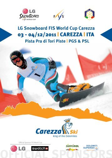 OFFICIAL SPONSORS LG Snowboard FIS World Cup ... - Carezza Ski