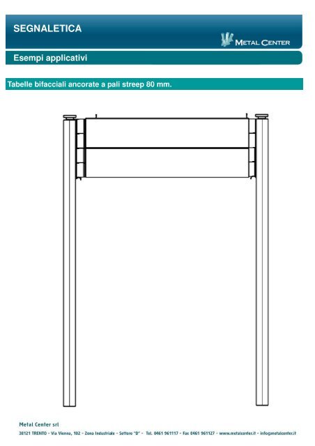 PROFILI E ACCESSORI PER SEGNALETICA ... - Metal Center