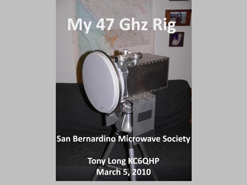 My 47 Ghz Rig - Ham-Radio.com
