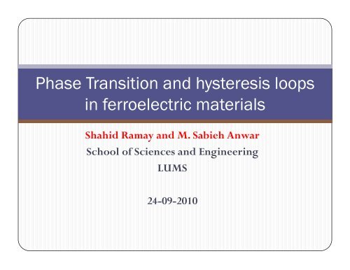 Phase Transition and hysteresis loops in ferroelectric materials