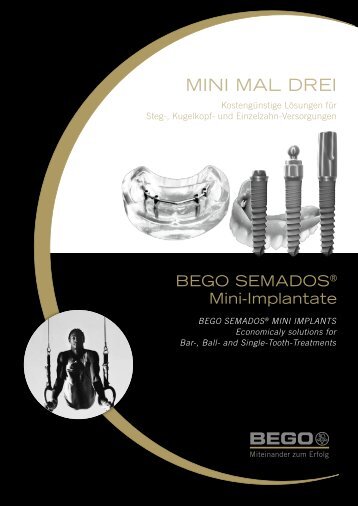 BEGO Semados® Mini Implants - Economicaly ... - Bego-Implantology