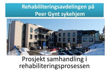 Rehabiliteringsavdelingen på Peer Gynt sykehjem - Fredrikstad ...