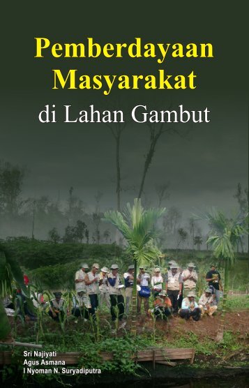 Buku Pemberdayaan Masyarakat di Lahan Gambut.pdf - Wetlands ...