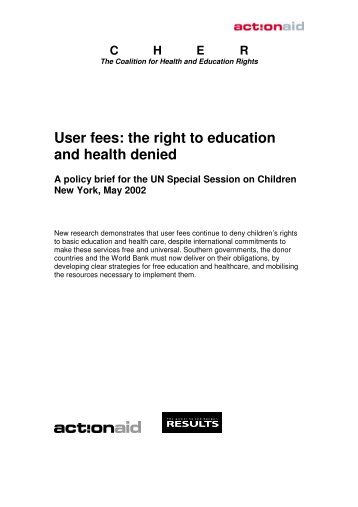 User fees: the right to education and health denied A ... - ActionAid