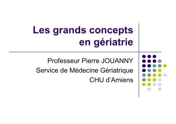 Pr Jouanny – Concepts en gériatrie - PIRG