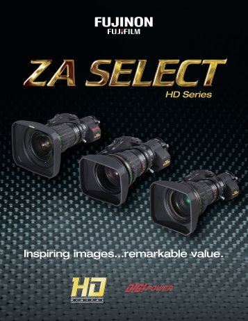 ZA Select HD Lens Brochure - Fujinon Broadcast & Communications ...