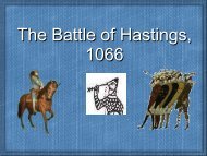 The Battle of Hastings, 1066 - Mangotsfield School