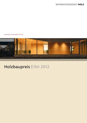 Holzbaupreis Eifel 2012 - Informationsverein Holz eV