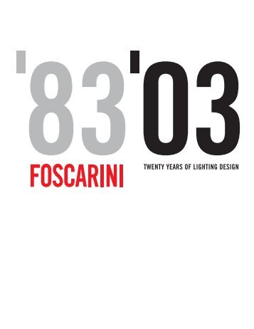 8303TWENTY YEARS OF LIGHTING DESIGN - Foscarini