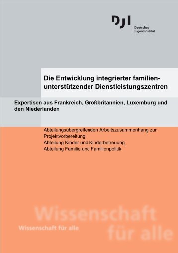 Die Entwicklung integrierter familienunterstützender - Qualiflex.lu