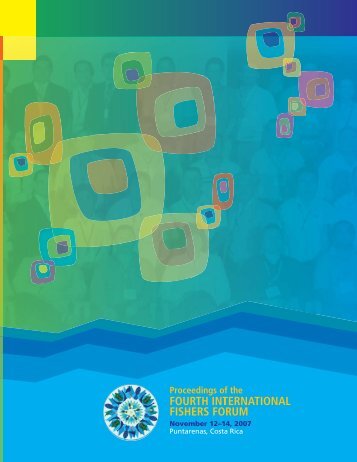 PROCEEDINGS OF THE FOuRTH INTERNaTIONal FISHERS FORum