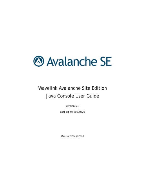 Wavelink Avalanche Site Edition Java Console User Guide